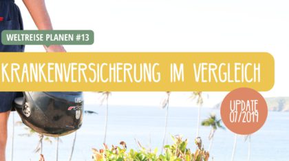 Die besten Auslandskrankenversicherungen für eine Weltreise im Vergleich